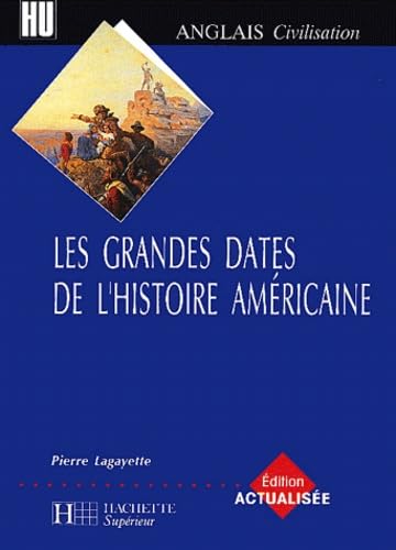 Les grandes dates de l'histoire américaine book