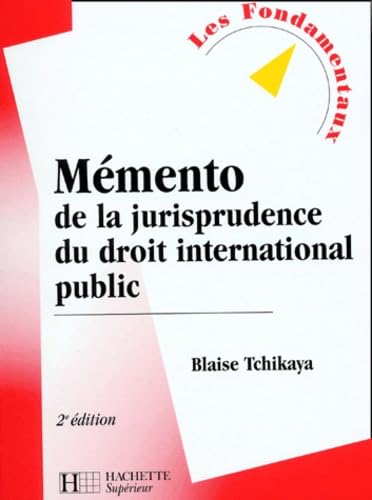 Mémento de la jurisprudence du droit international public, 2e édition book