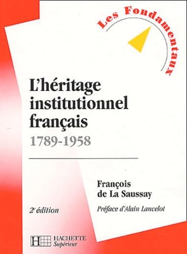L'Heritage Institutionnel Francais 1789-1958. 2eme Edition Books