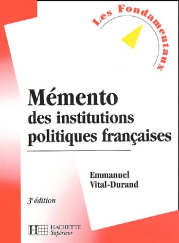 Mémento des institutions politiques françaises.: 3ème édition book