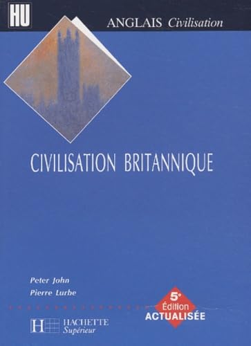 La civilisation britannique, édition 2003 Books