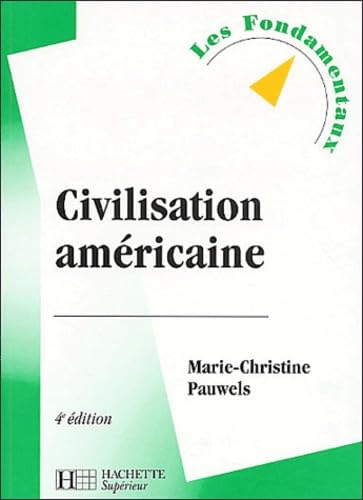 La Civilisation américaine, édition 2003 book