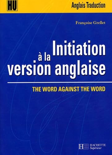 Initiation à la version anglaise: The word against the word book