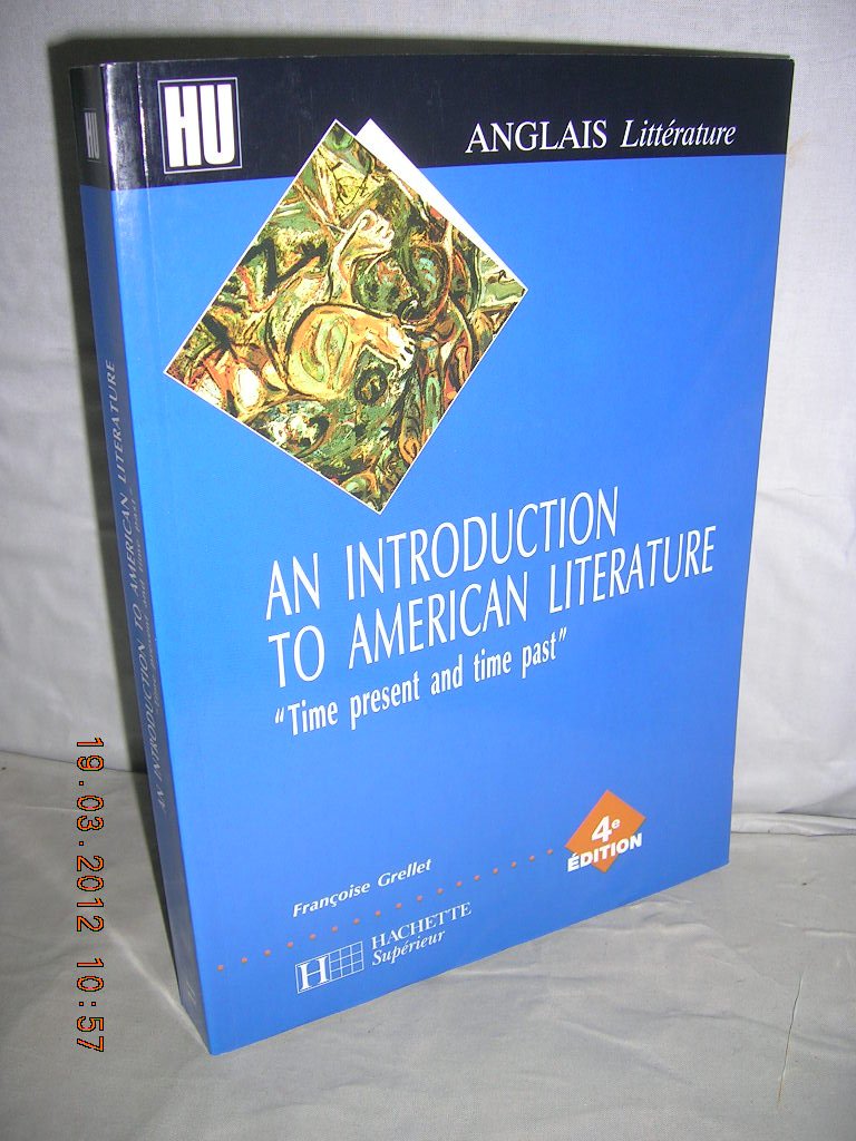An Introduction to American Literature: "Time present and time past" book