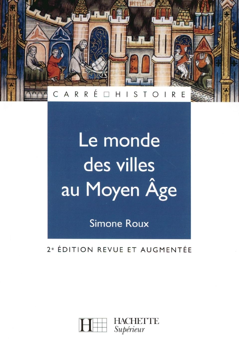 Le Monde des villes au Moyen-Âge, XIe-XVe siècle book