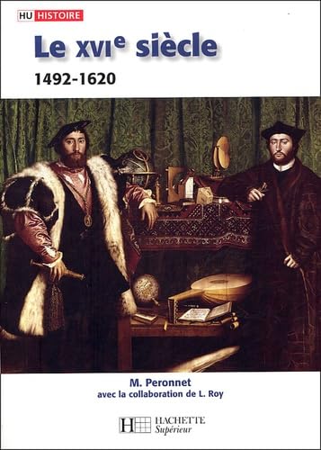 Le XVIe siècle 1492-1620: Des grandes découvertes à la contre-Réforme book