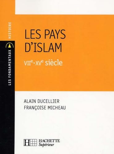 Les pays d'Islam: VIIe-XVe siècle book