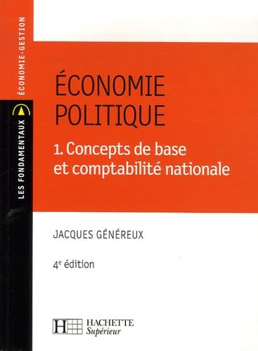 Economie politique: Tome 1, Concepts de base et comptabilité nationale book