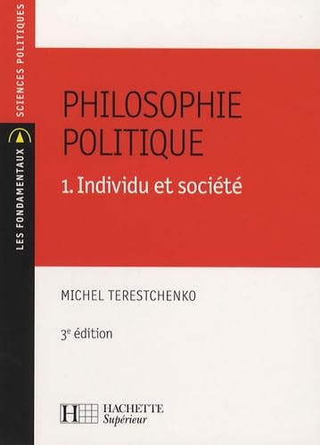 Philosophie politique: Tome 1, Individu et société book