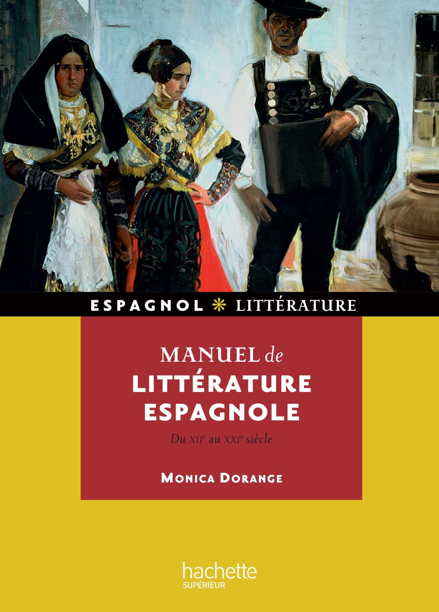 Manuel de littérature espagnole (Du XIIe au XXe siècle): Du 12e au 20e siècle Non-fiction