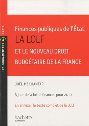 Finances publiques de l'Etat: La LOLF et le nouveau droit budgétaire de la France book