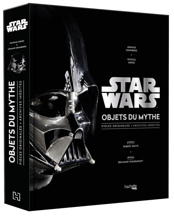 Star Wars, Objets du mythe: Pièces originales , archives inédites. La saga révélée par ses objets cultes. Living & Furnishing
