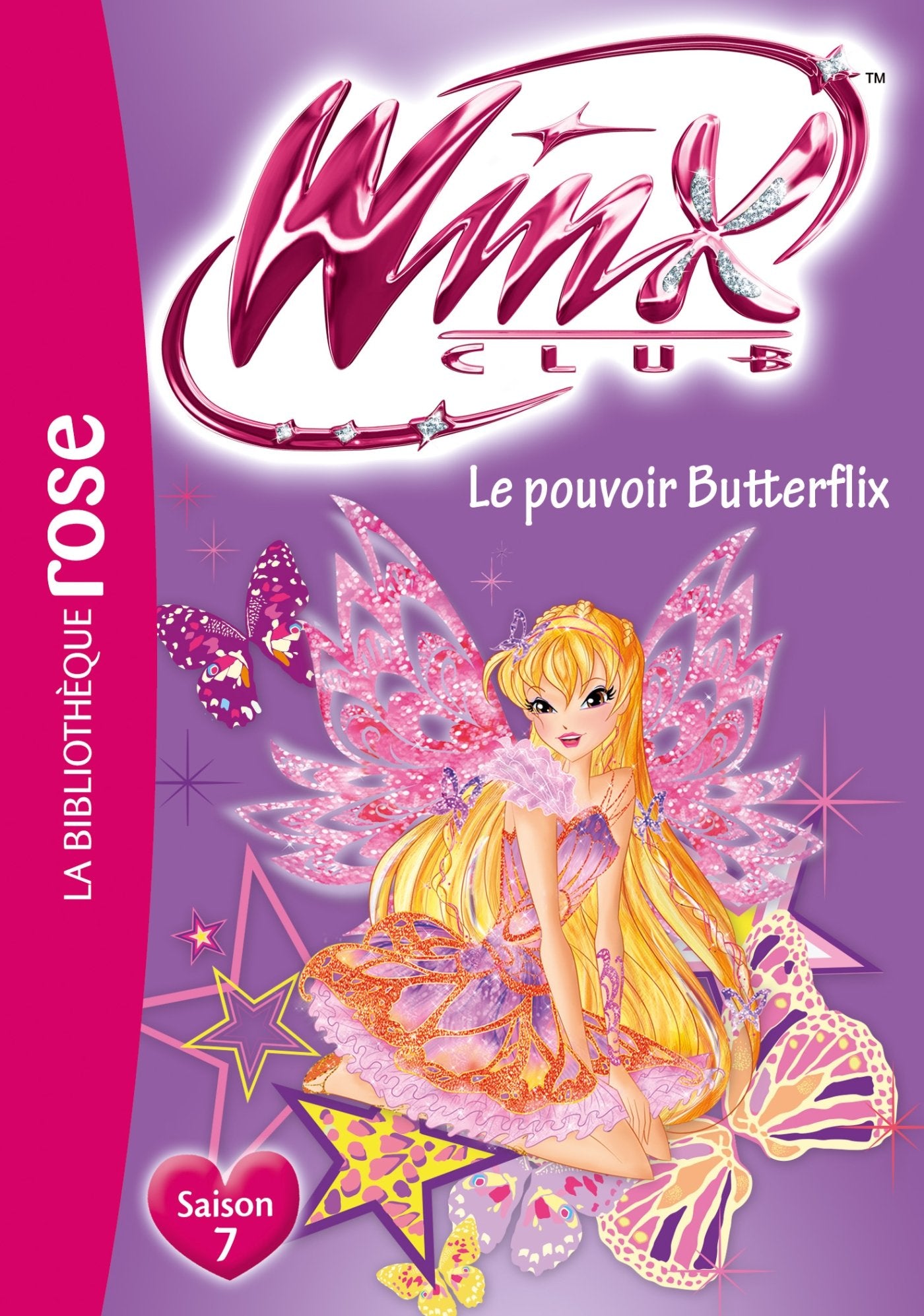 Winx Club 59 - Le pouvoir Butterflix Novels & Short Stories
