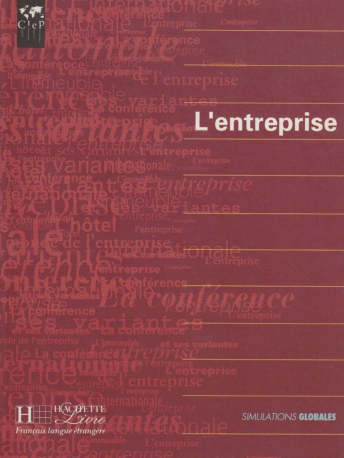 L'Entreprise (Simulations Globales: L'Entreprise) Learning & Reference