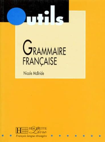 GRAMMAIRE FRANÇAISE OUTILS(978) Learning & Reference