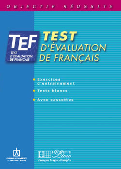 TEF, test d'évaluation de français : exercices d'entraînement, tests blancs, livre élève Foreign Languages ​​& Dictionaries