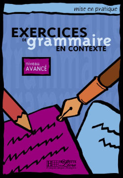 Exercices de grammaire en contexte, niveau avancé Foreign Languages ​​& Dictionaries
