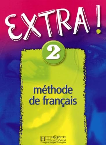Extra ! 2 - Livre de l'élève: Extra ! 2 - Livre de l'élève book