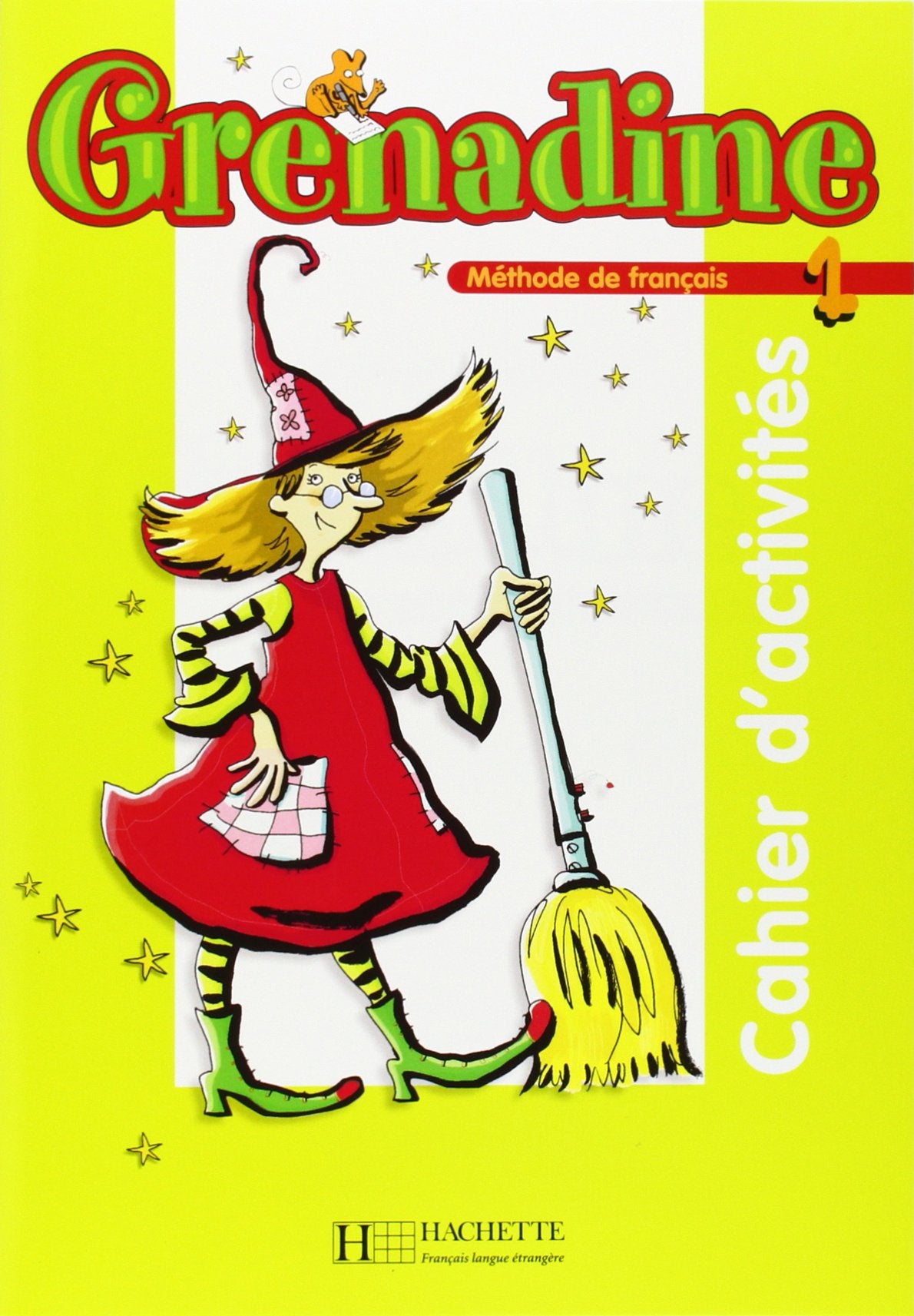 Grenadine 1 - Cahier d'Activités: Grenadine 1 - Cahier d'Activités Learning & Reference