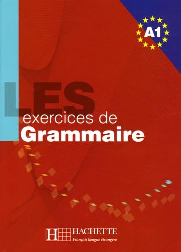 Les exercices de Grammaire Niveau A1 book