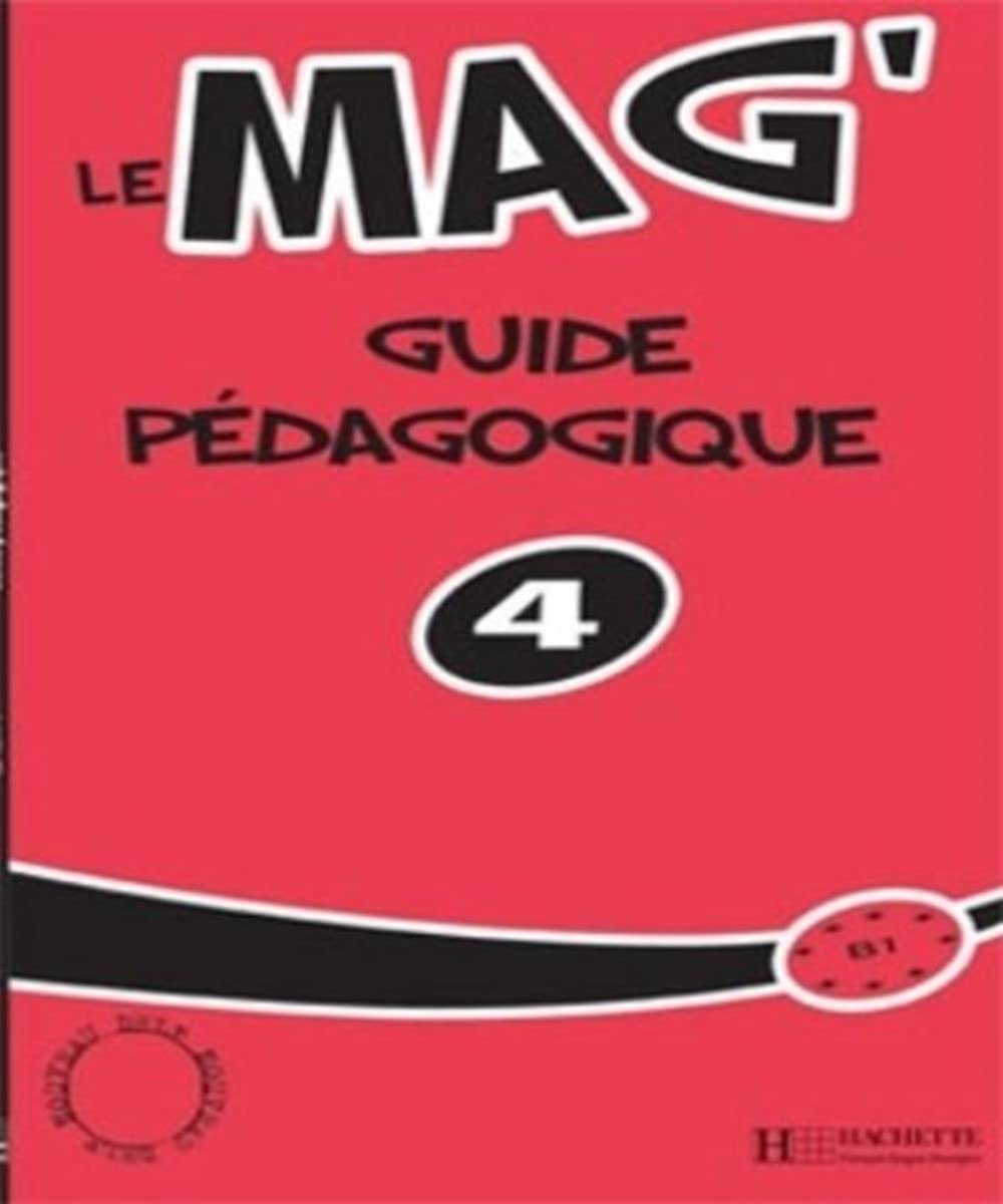 Le Mag' 4 - Guide pédagogique: Le Mag' 4 - Guide pédagogique book