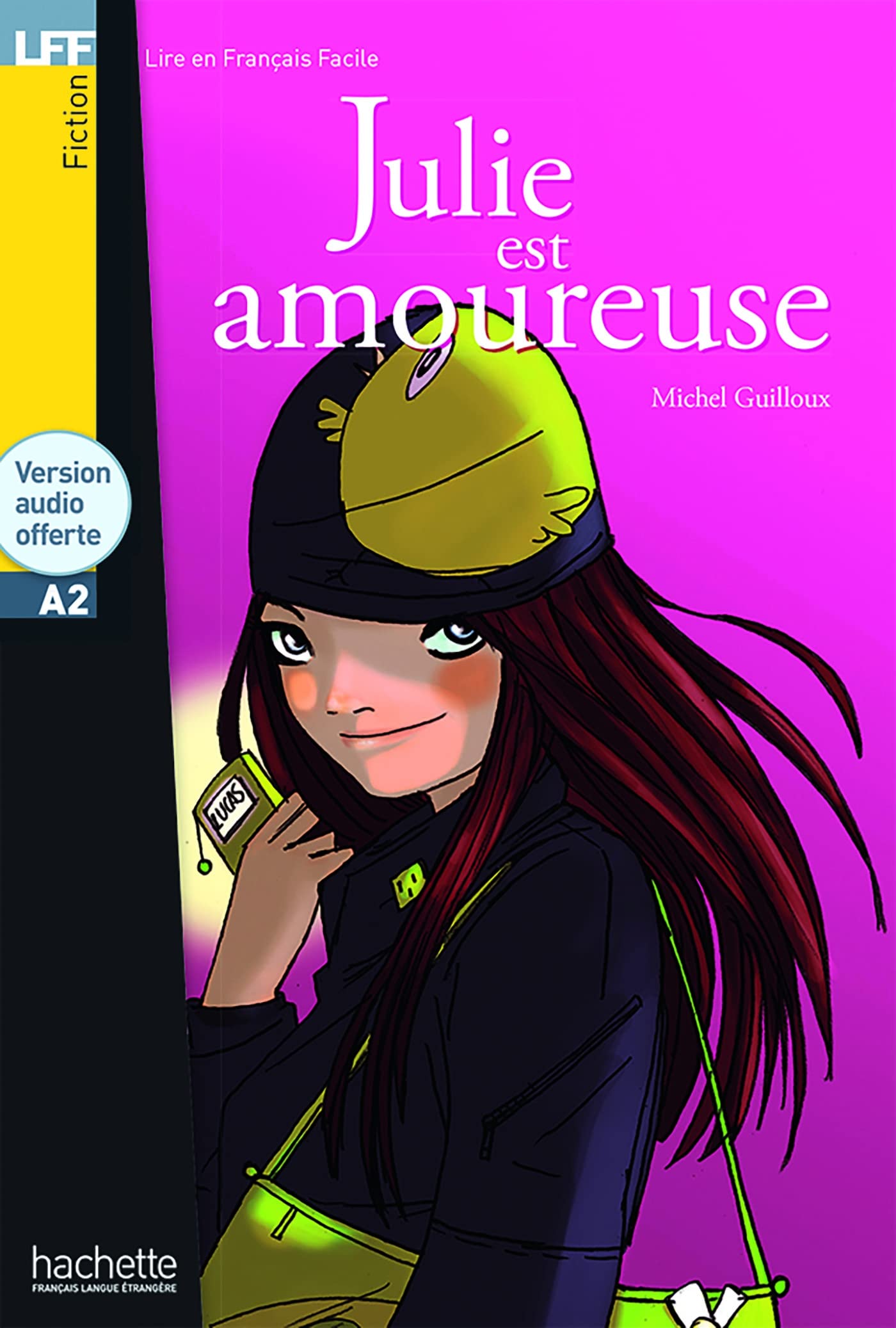 Julie Est Amoureuse: (A2) (Lire En Francais Facile: Level 2) Contemporary literature