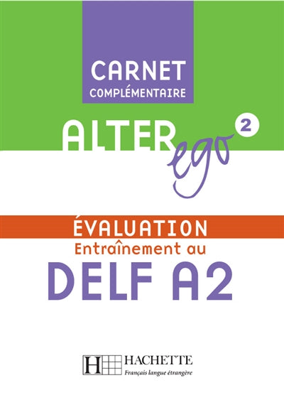 Product Image: Alter ego 2 : évaluation, entraînement au DELF A2 : carnet complémentaire