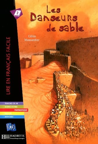 Les Danseurs de Sable (Massardier): Les danseurs de sable (B1) (Lire en français facile Fantastique) Foreign Languages ​​& Dictionaries