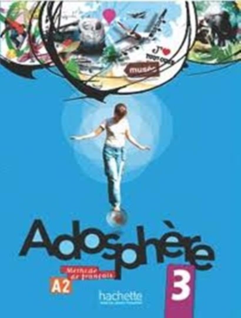 Livre de l'eleve 3 & CD-audio: Adosphère 3 - Livre de l'élève + CD audio encarté (ADOSPHERE) Foreign Languages ​​& Dictionaries