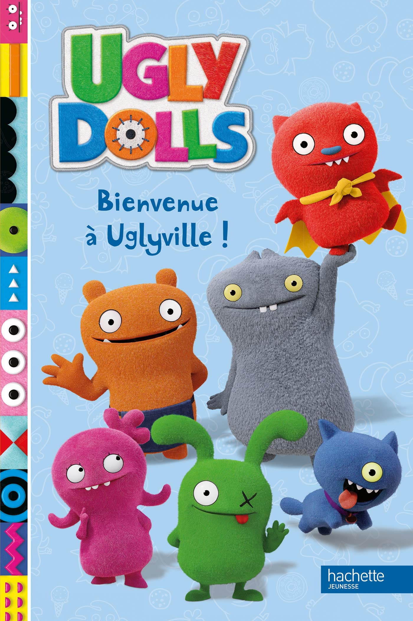 Ugly Dolls - Bienvenue à Uglyville ! Children's books
