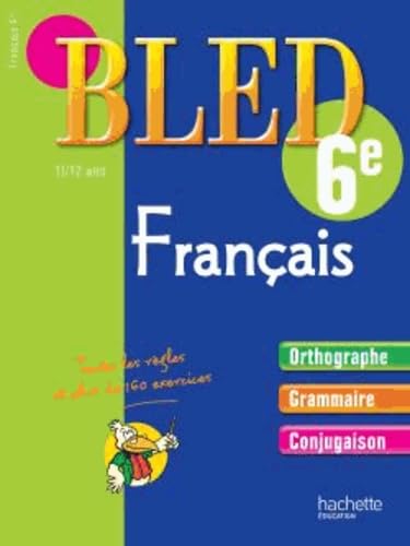 Cahier d'entraînement Bled Français 6e: 11-12 ans book