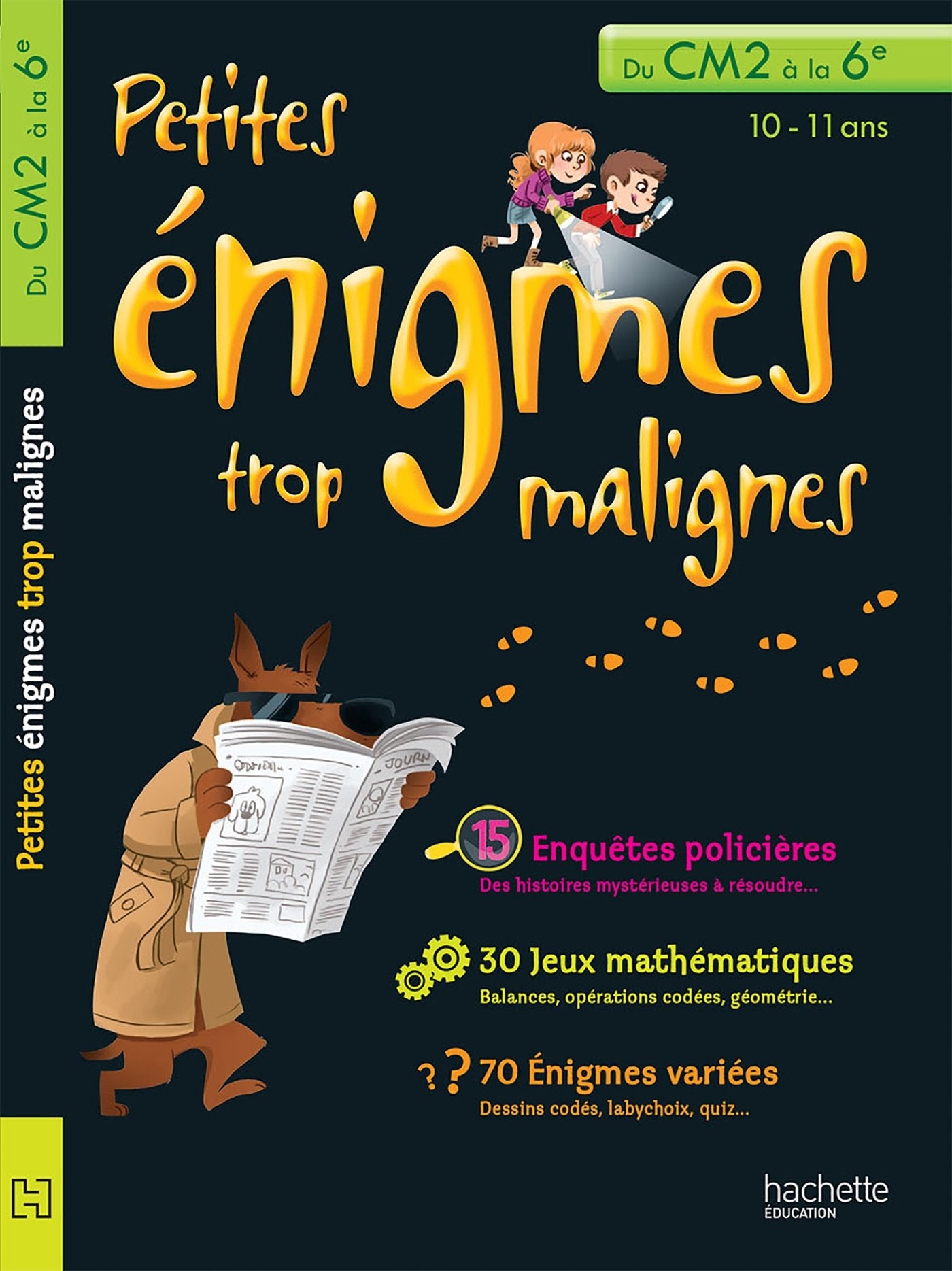 PETITES ENIGMES TROP MALIGNES - Du CM2 à la 6e: Du CM2 à la 6e, 10-11 ans Books