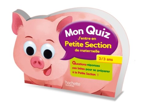 Mon quiz j'entre en petite section de maternelle: 2/3 ans book