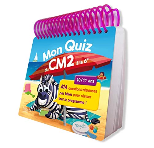 Mon quiz du CM2 à la 6e: 10/11 ans book