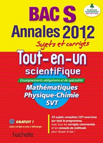 Annales tout-en-un Bac S: Sujets et corrigés book
