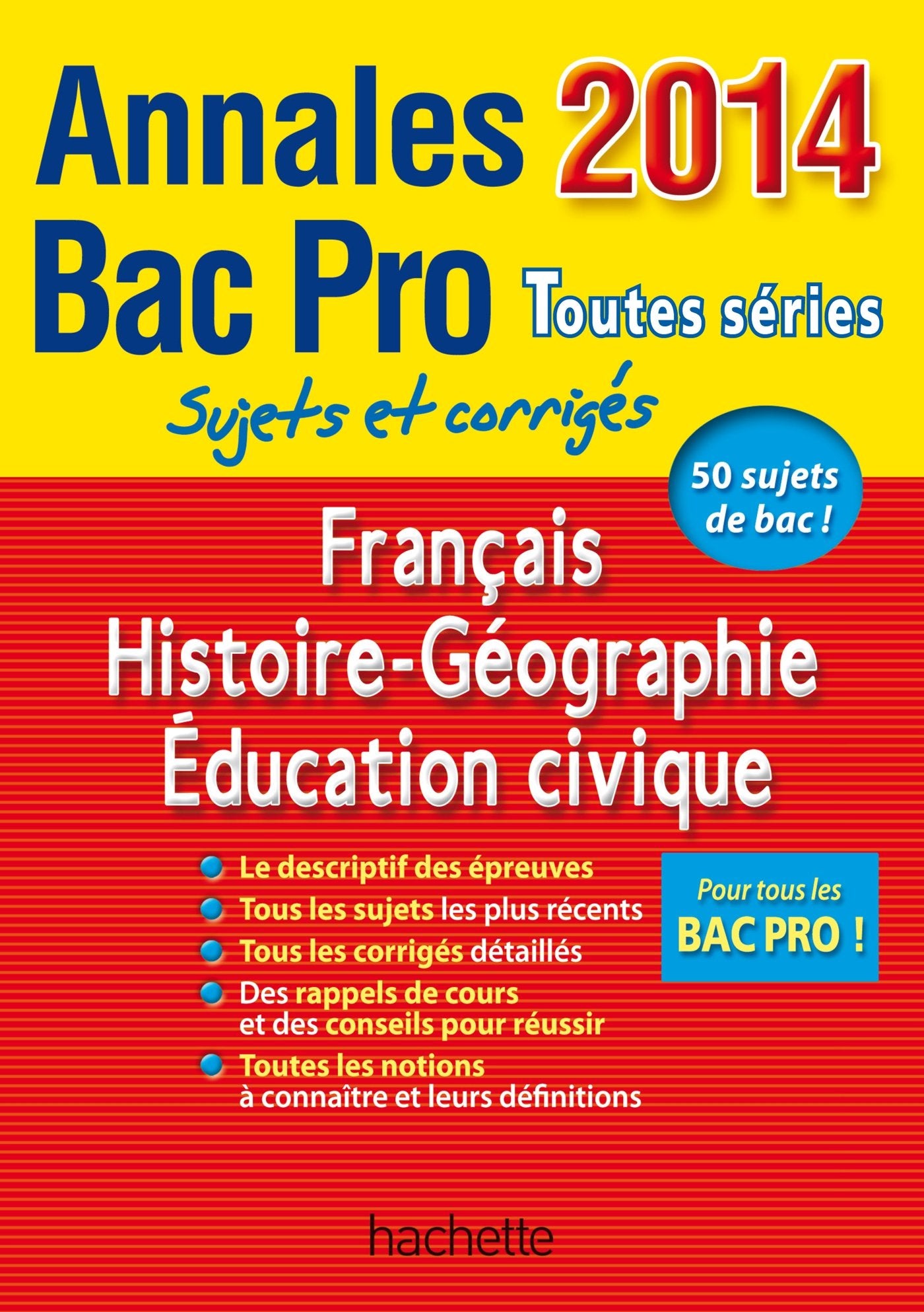 Français Histoire-Géographie Education civique Bac Pro toutes séries: Sujets et corrigés book