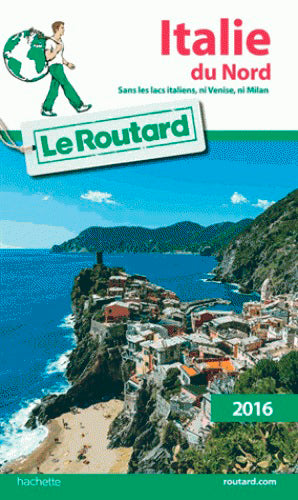 Italie du Nord : 2016 : sans les lacs italiens, ni Venise, ni Milan Books