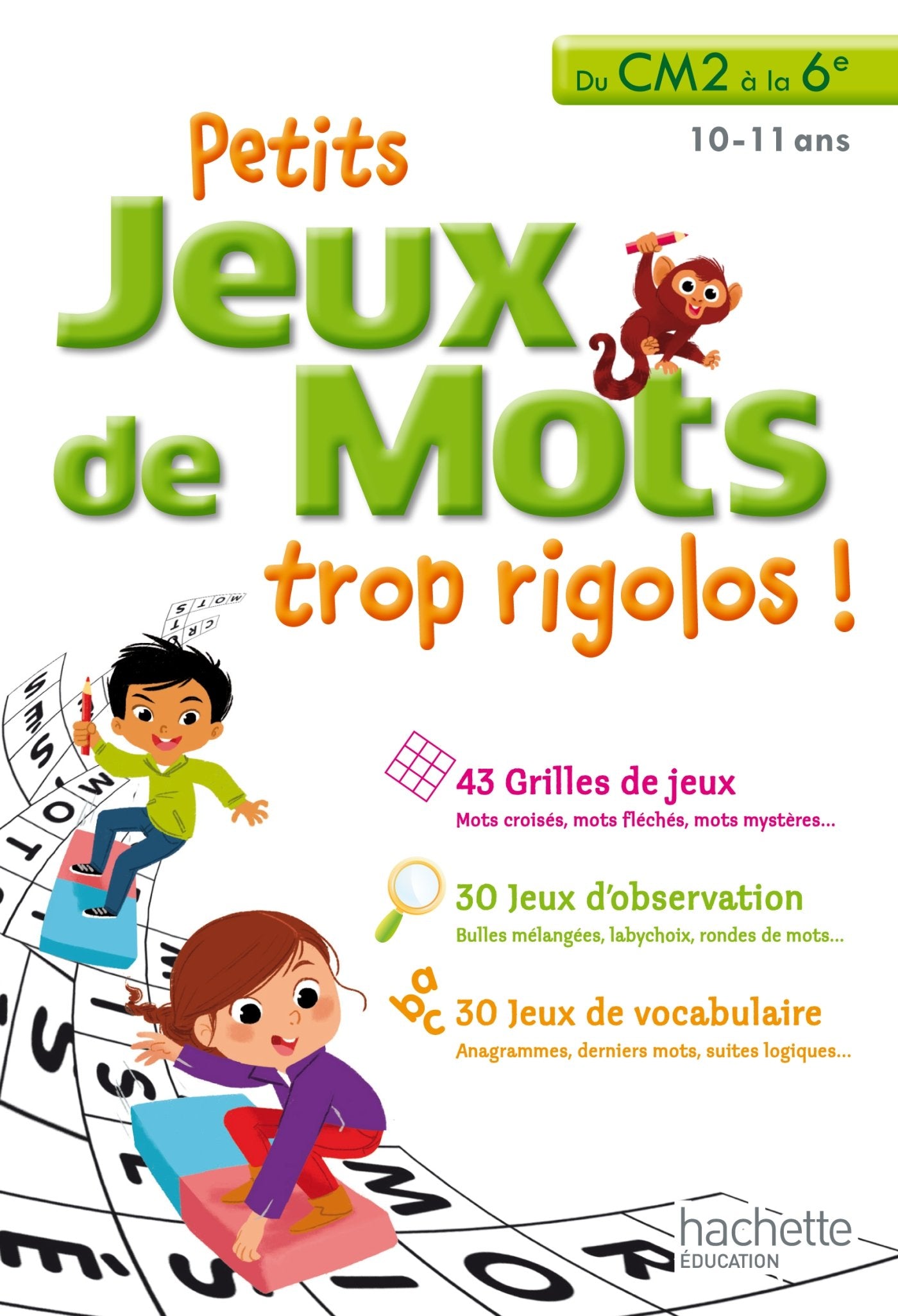 Petits jeux de mots trop rigolos - Du CM2 à la 6e: Du CM2 à la 6e, 10-11 ans Books