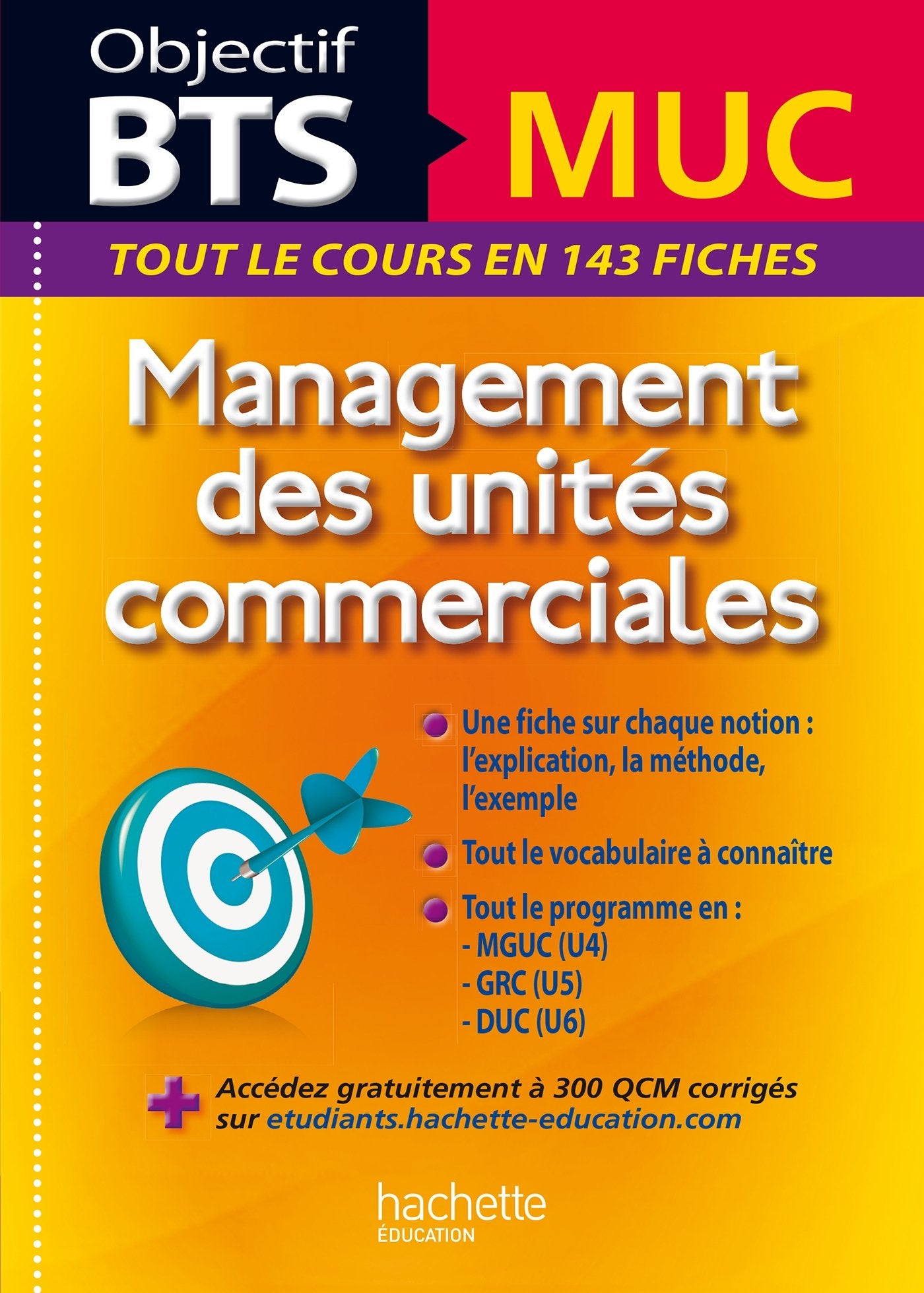 Fiches Objectif BTS MUC: 143 fiches détachables Non-fiction