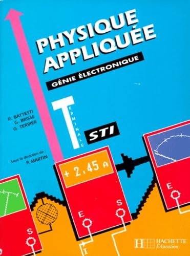 Physique appliquée, terminale STI électronique. Livre de l'élève book