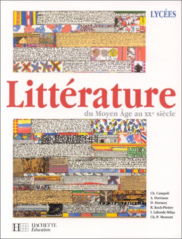 Litterature Du Moyen-Age Au Xxeme Siecle. Lycees Books