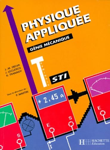Physique appliquée, terminale STI, mécanique, élève book