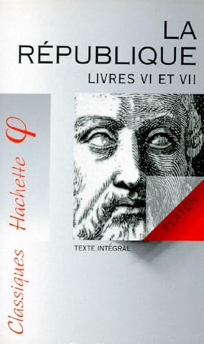 La "République": Livres VI et VII, texte intégral book