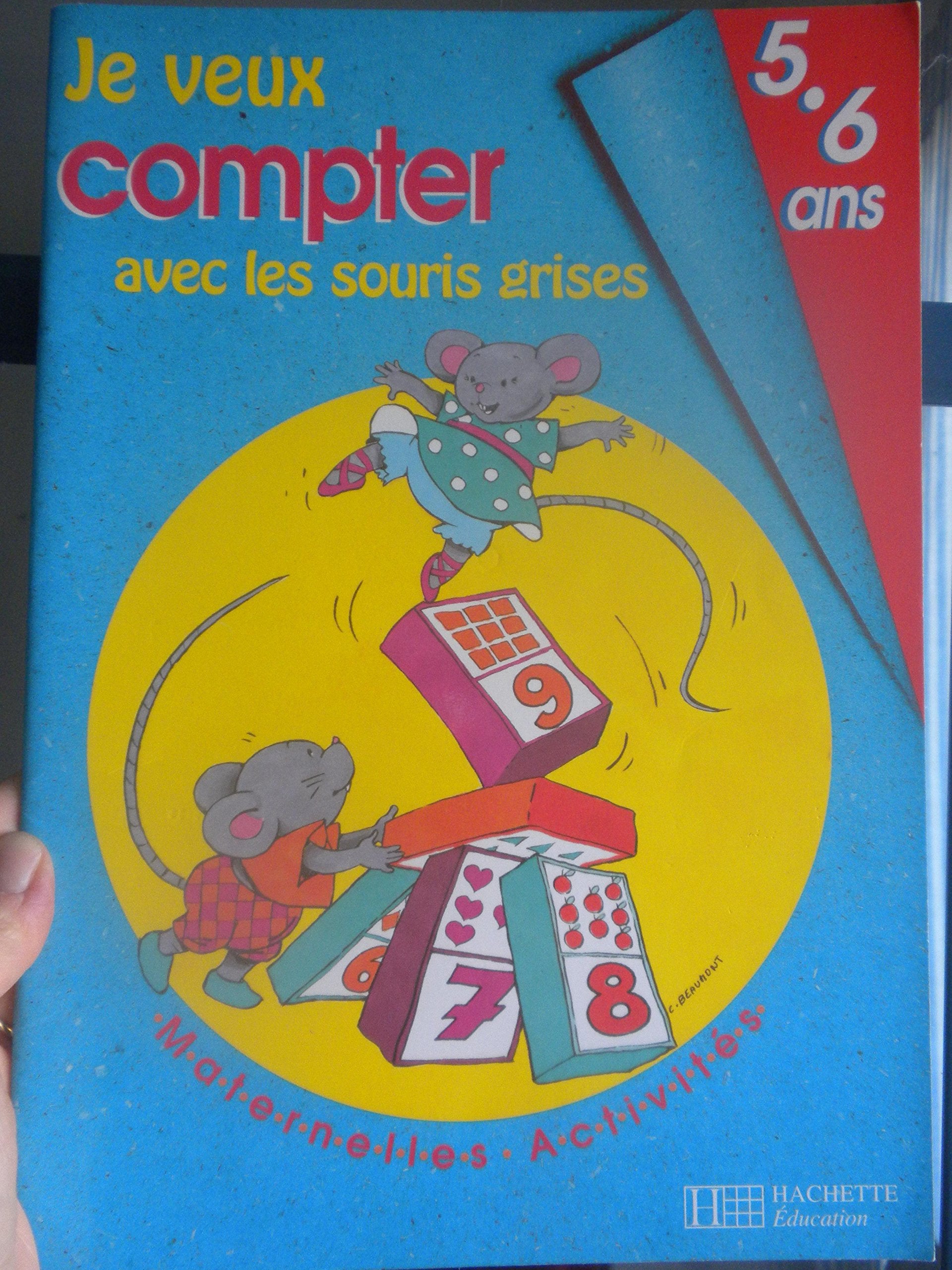 Je Veux Compter Avec Les Souris Grises Books