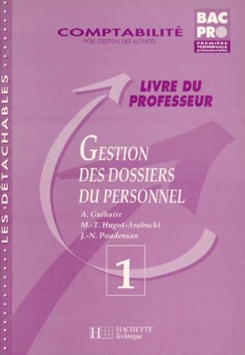 Gestion des dossiers du personnel, première et terminale bac pro : comptabilité : livre du professeur book