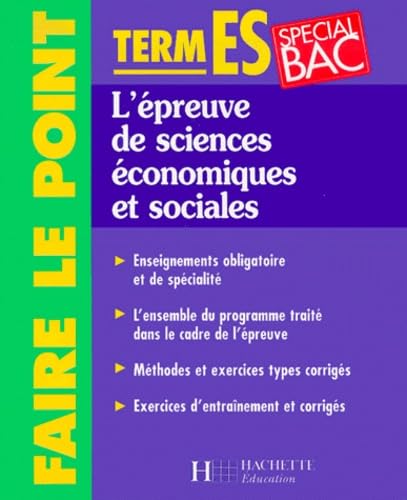 FAIRE LE POINT - L'épreuve de sciences économiques et sociales terminale ES - Spécial bac book