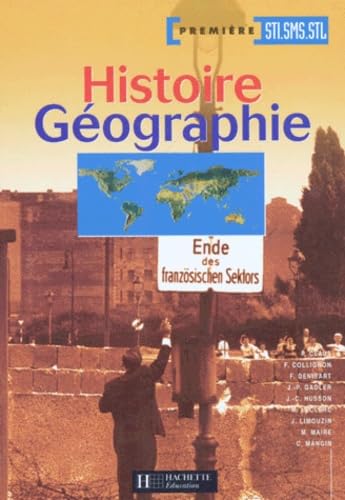 Histoire - Géographie, 1ère STI, SMS, STL book
