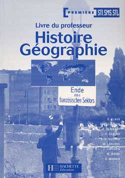 Histoire géographie, 1re STI, SMS, STL : livre du professeur book