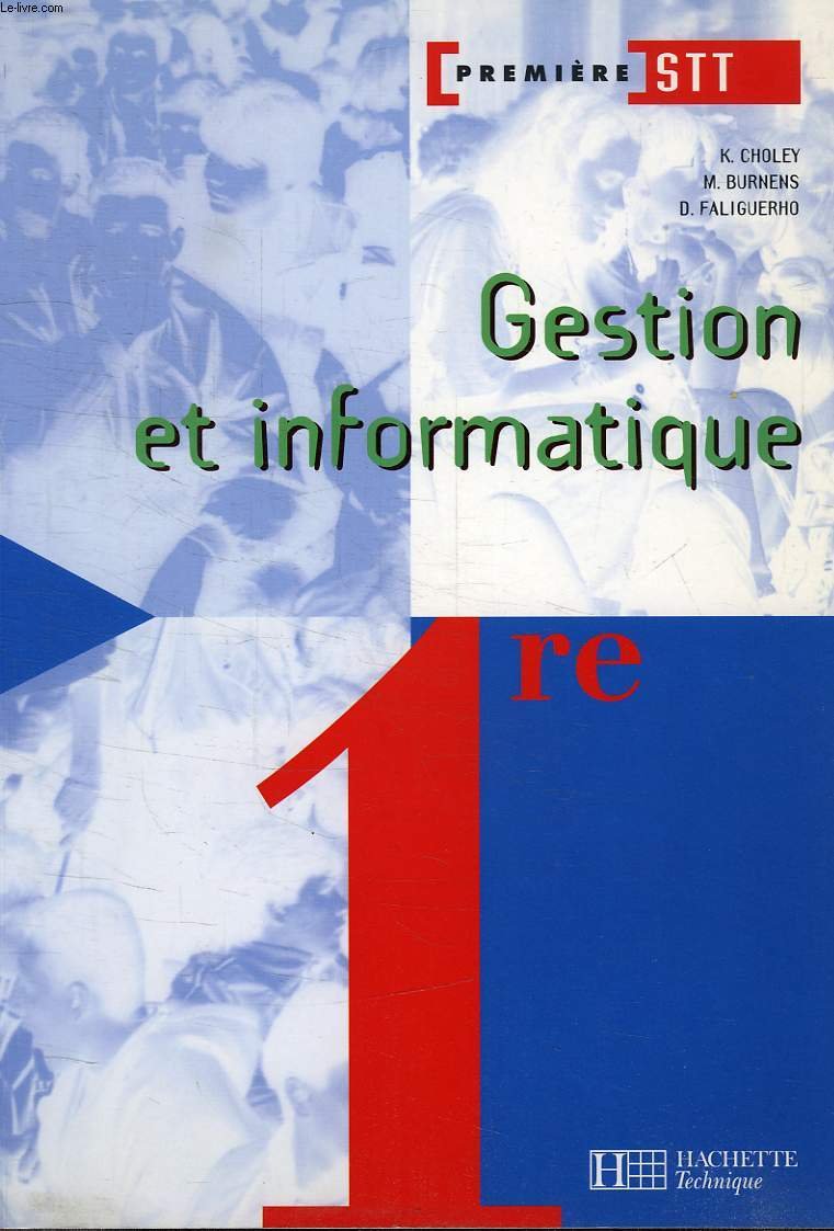 Gestion et informatique, 1re STT. Livre de l'élève book