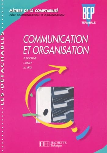Communication et organisation: Métiers de la comptabilité, pôle communication et organisation, BEP, terminale Books